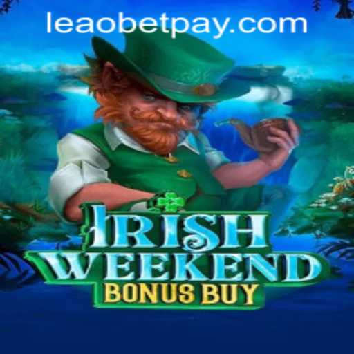 Unlock the Excitement: Exploring the IrishWeekendBonusBuy Experience with Leaobet PH Login
